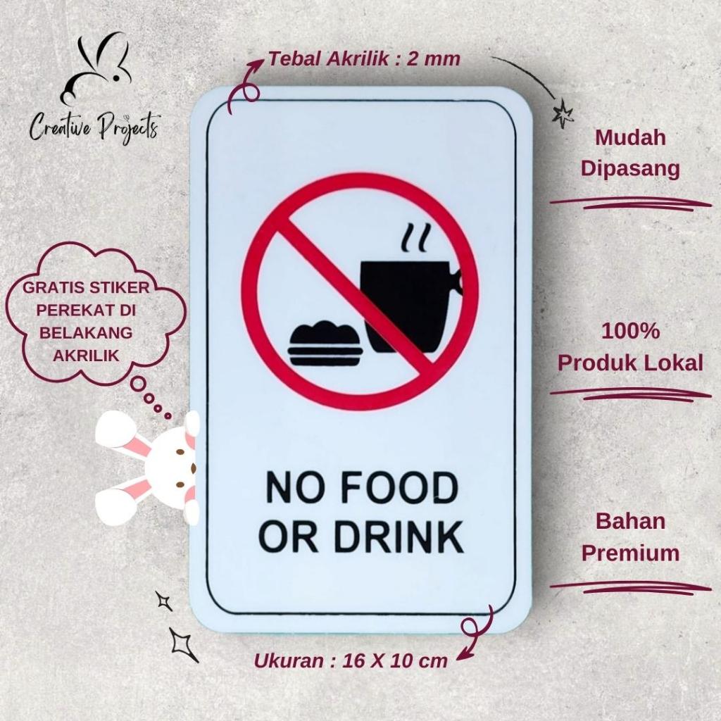 

Sign Akrilik No Food or Drink | Sign Acrylic