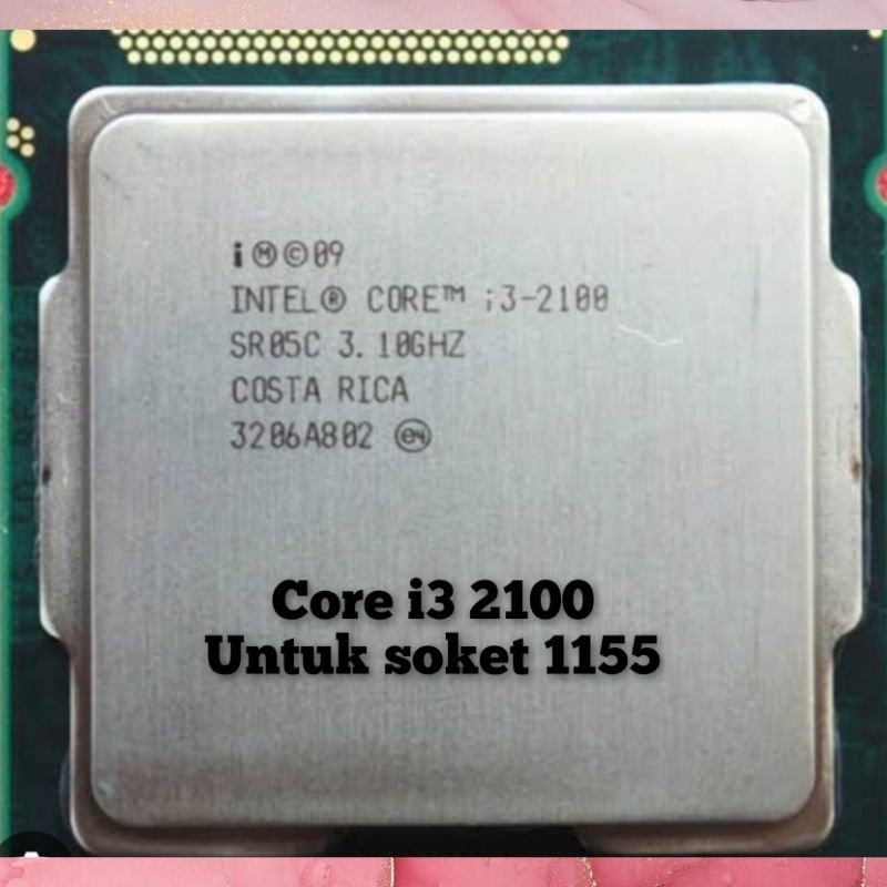 PROCESSOR INTEL CORE i3 2100 PROCESSOR CORE i3 2100 INTEL CORE i3 2100 core i3 2100