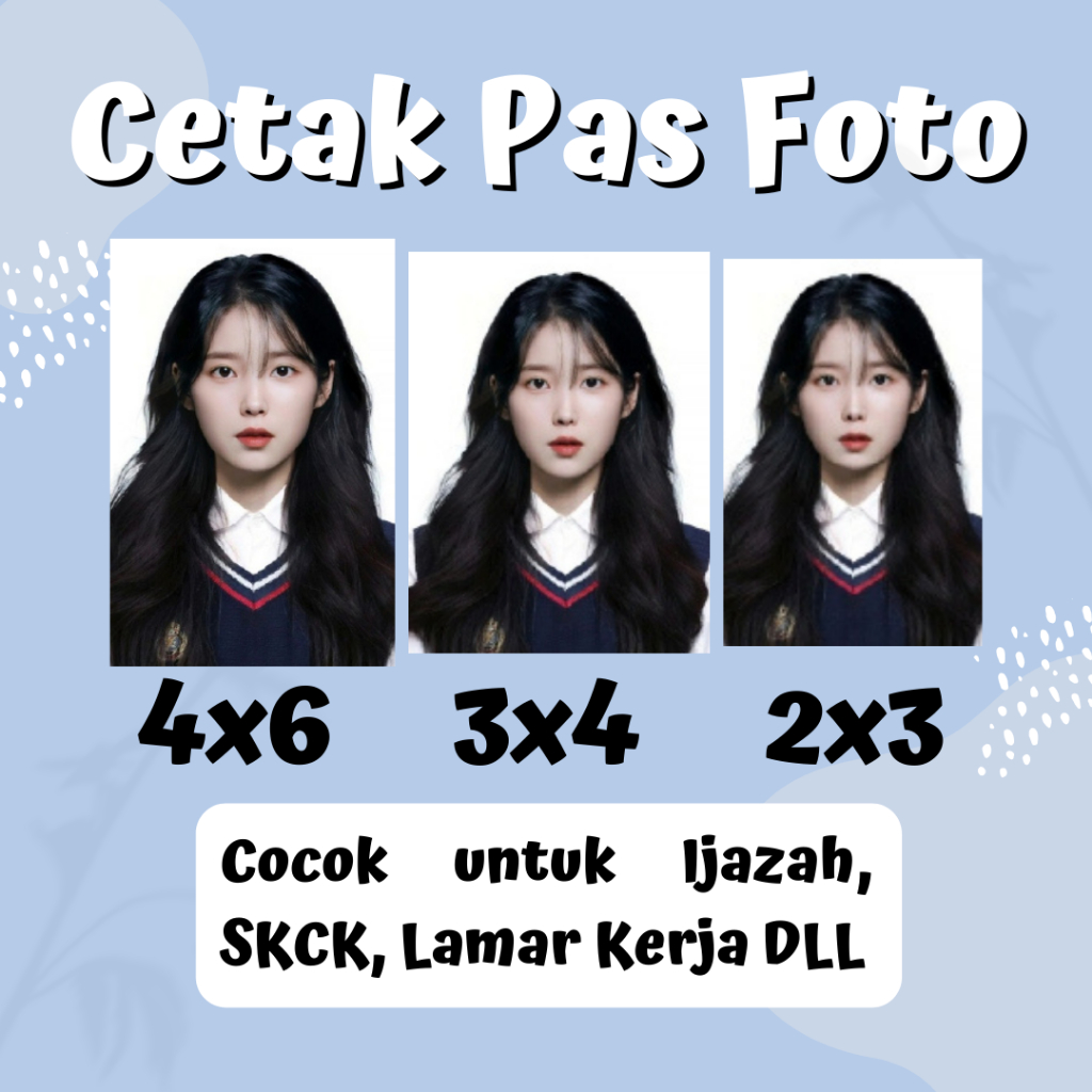 

CETAK PAS FOTO UKURAN 2X3, 3X4, 4X6