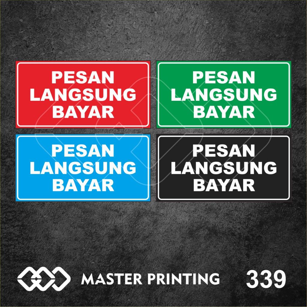 

339 - Stiker Pesan Langsung Bayar, Sticker Vinyl, Premium, Tahan Air, Termurah, dan Bisa Custom