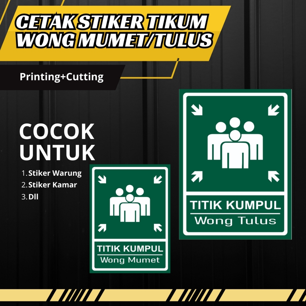 Stiker Titik Kumpul Wong Tulus / Titik Kumpul Wong Mumet Printing+Cutting