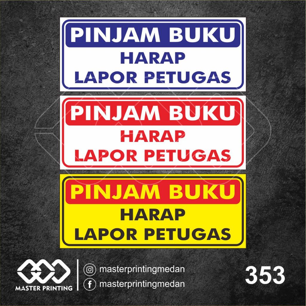 

353 - Stiker Pinjam Buku Harap Lapor Petugas, Sticker Vinyl, Tahan Air, Termurah, dan Bisa Custom