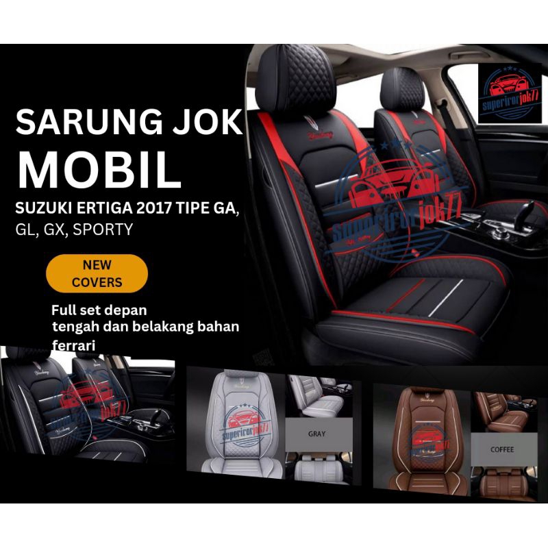 Sarung Jok Mobil Suzuki Ertiga 2017 GA GL GX Sporty Full set bahan Ferrari