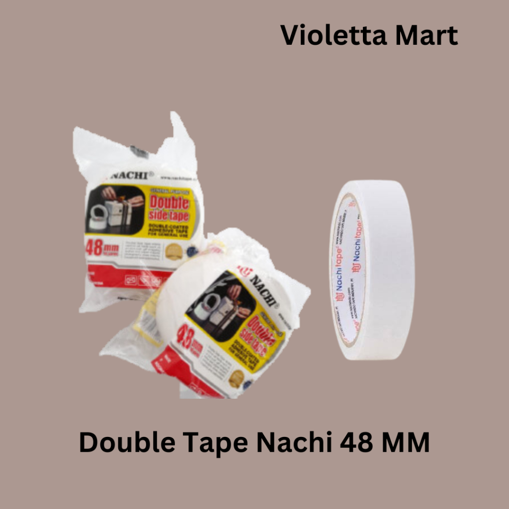 

Double Tape Nachi 48 MM x 10 Yards per 3 Biji