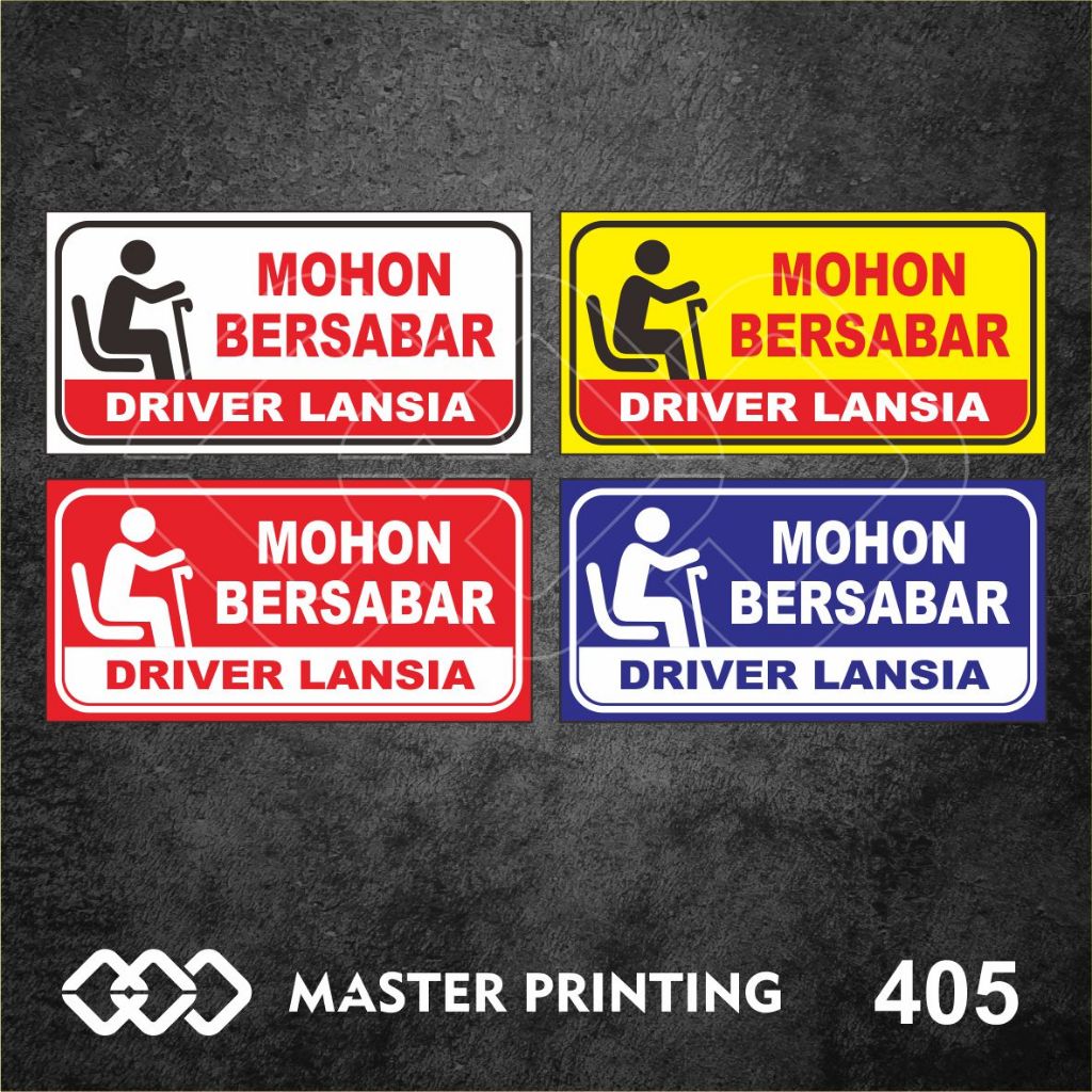 

405 - Stiker Mohon Bersabar Driver Lansia, Sticker Vinyl, Premium, Tahan Air, Termurah, Bisa Custom