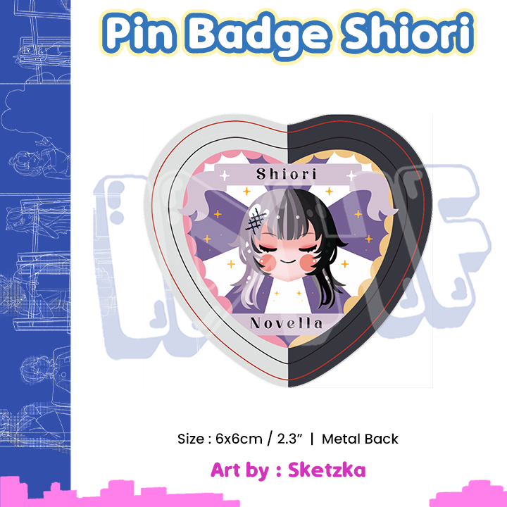 

Pin Badge Shiori - Pin Hololive - Sketzka