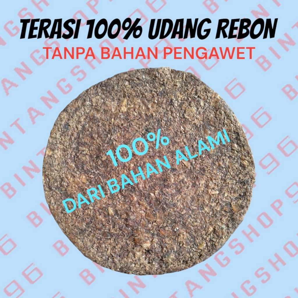 

terasi 100% udang rebon segar asli , tanpan pengawat dan pewarna / hasil tangkapan nelayan tradisional