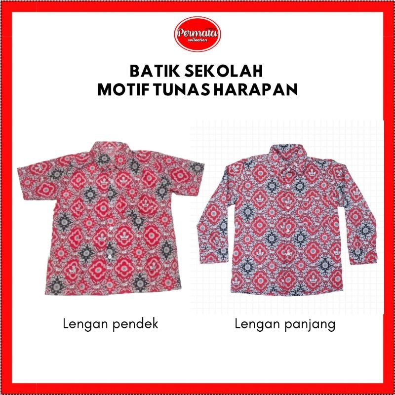 BATIK SEKOLAH SD BATIK TUNAS HARAPAN MERAH BATIK NASIONAL