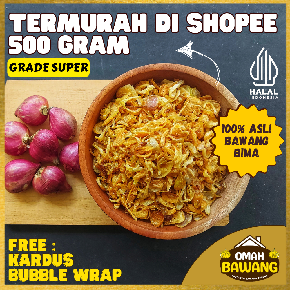 

Bawang Goreng Original 500gr GRADE SUPER Brambang Merah Kiloan Bagor Murah Asli Enak Kriuk