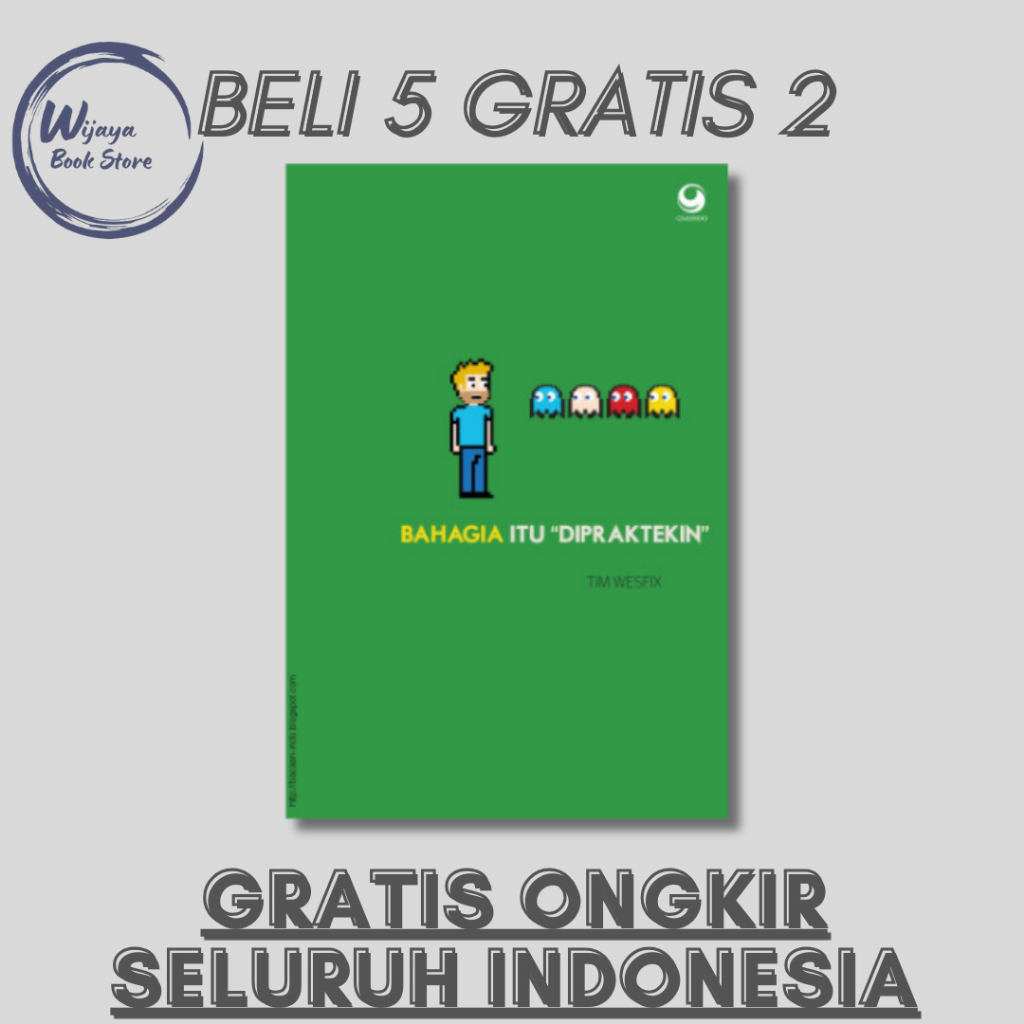 

BAHAGIA ITU DI PRAKTEKKIN (ADINTO F. SUSANTO)