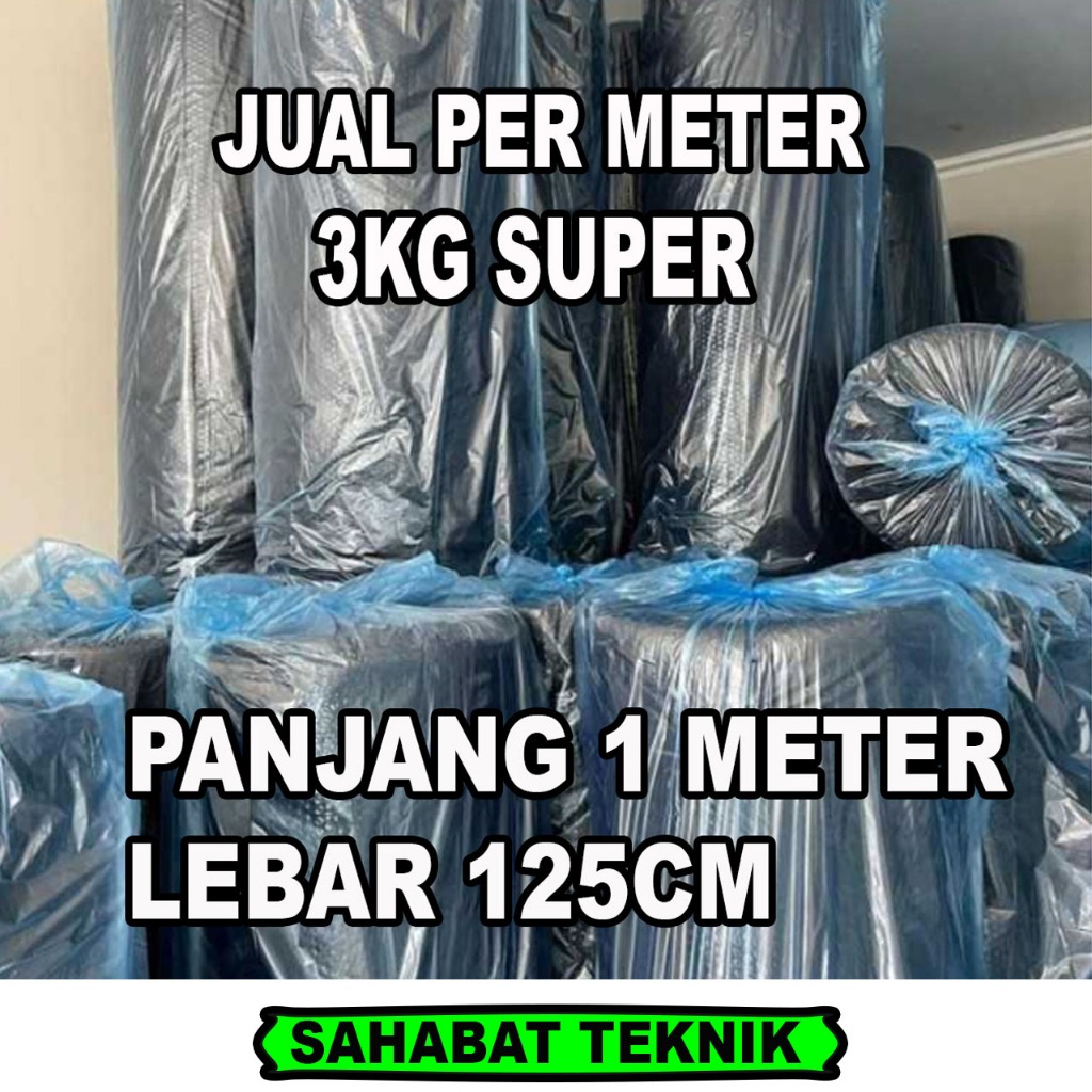 

RJS BUBBLE WRAP HITAM PREMIUM QUALITY 3 KG ECERAN 1 M X 125 CM