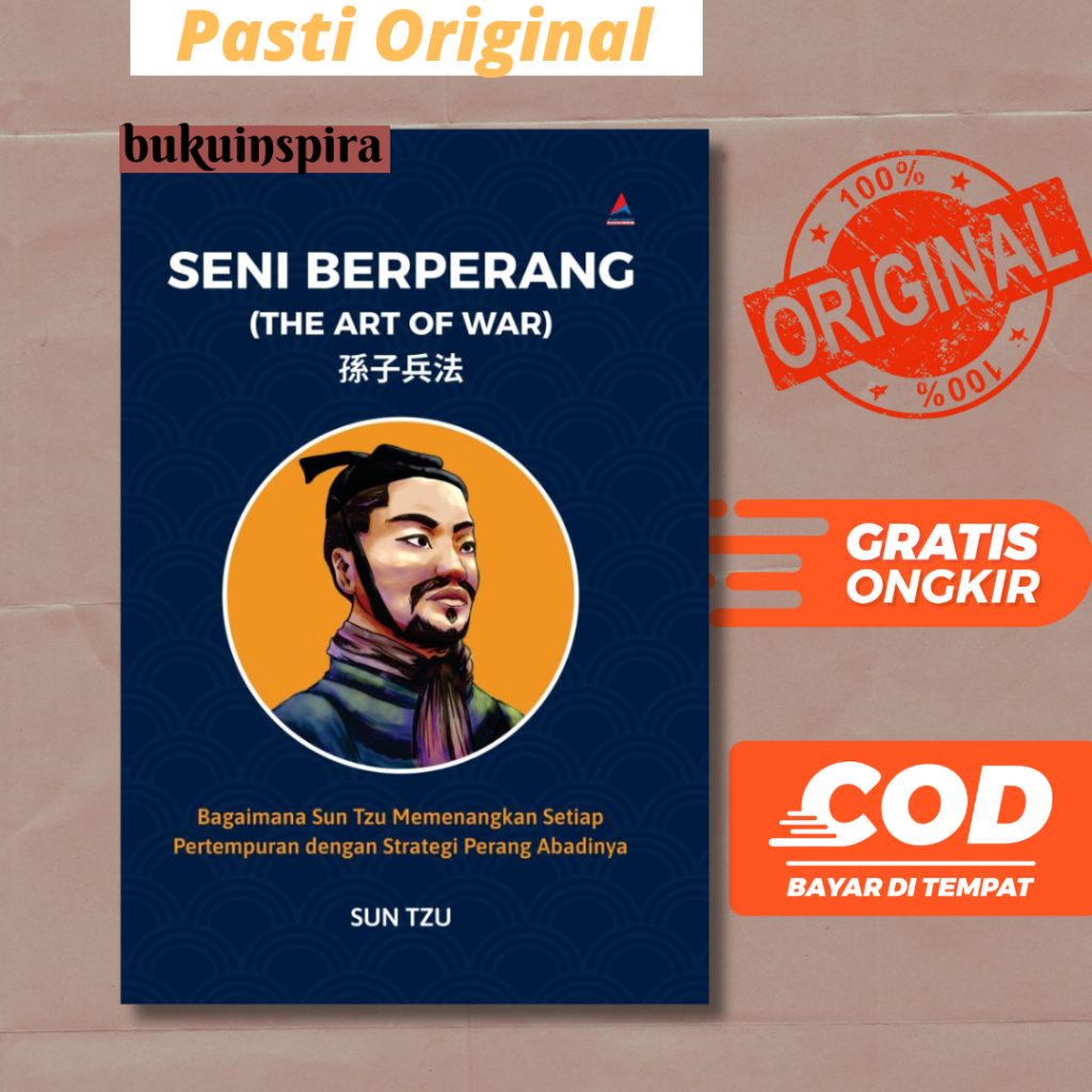 SENI BERPERANG Sun Tzu - THE ART OF WAR Sun Tzu