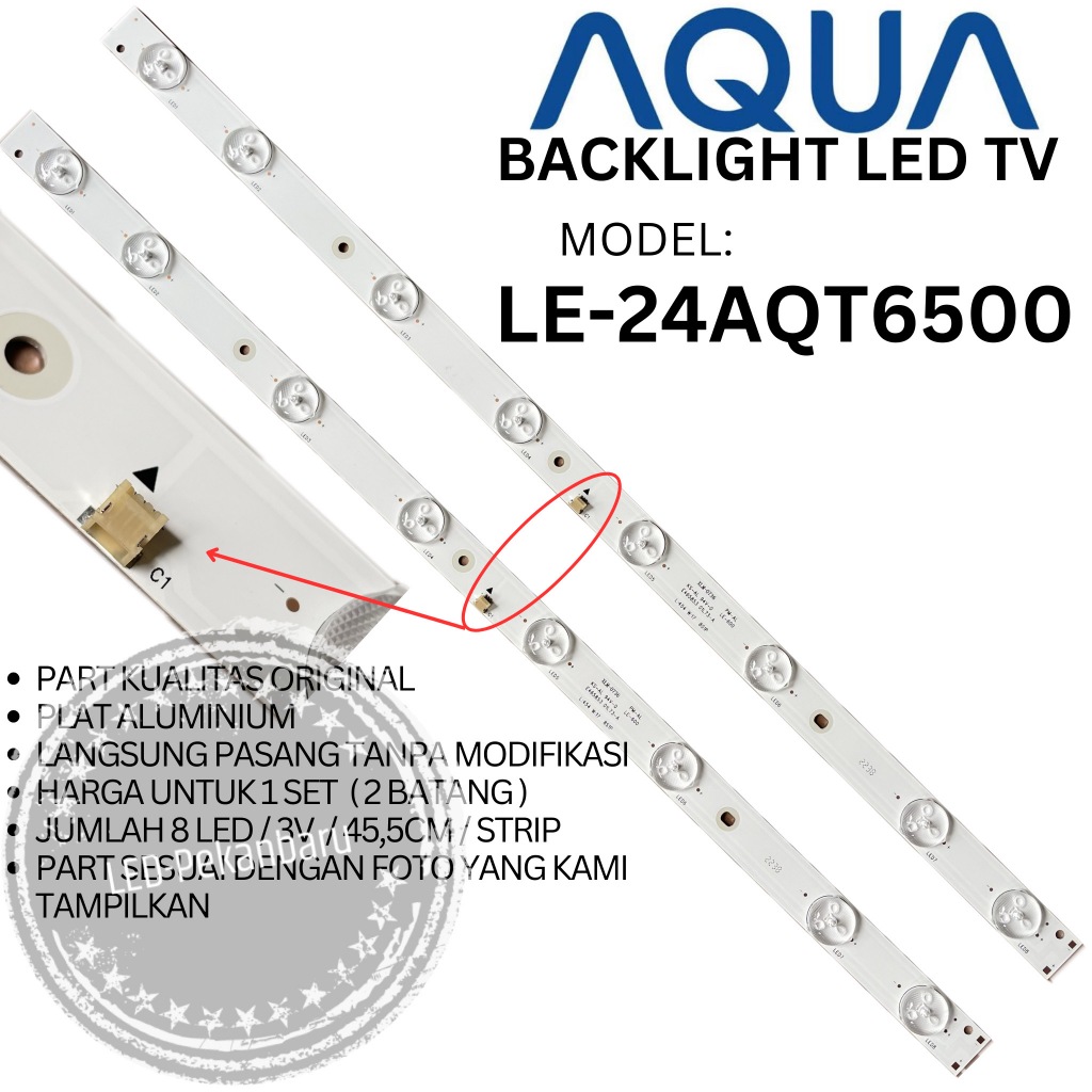 BACKLIGHT LED TV AQUA 24 INC LE-24AQT6500 8K 3V LAMPU BL 24AQT