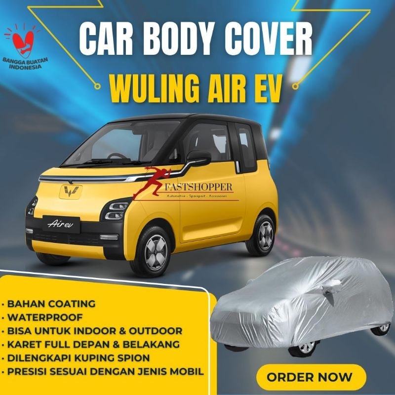 Sarung Mobil Wuling Air EV / Cover Mobil Listrik Wuling Airev Anti Air Waterproof Premium