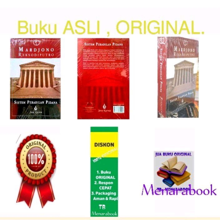 SISTEM PERADILAN PIDANA - MARDJONO REKSODIPUTRO