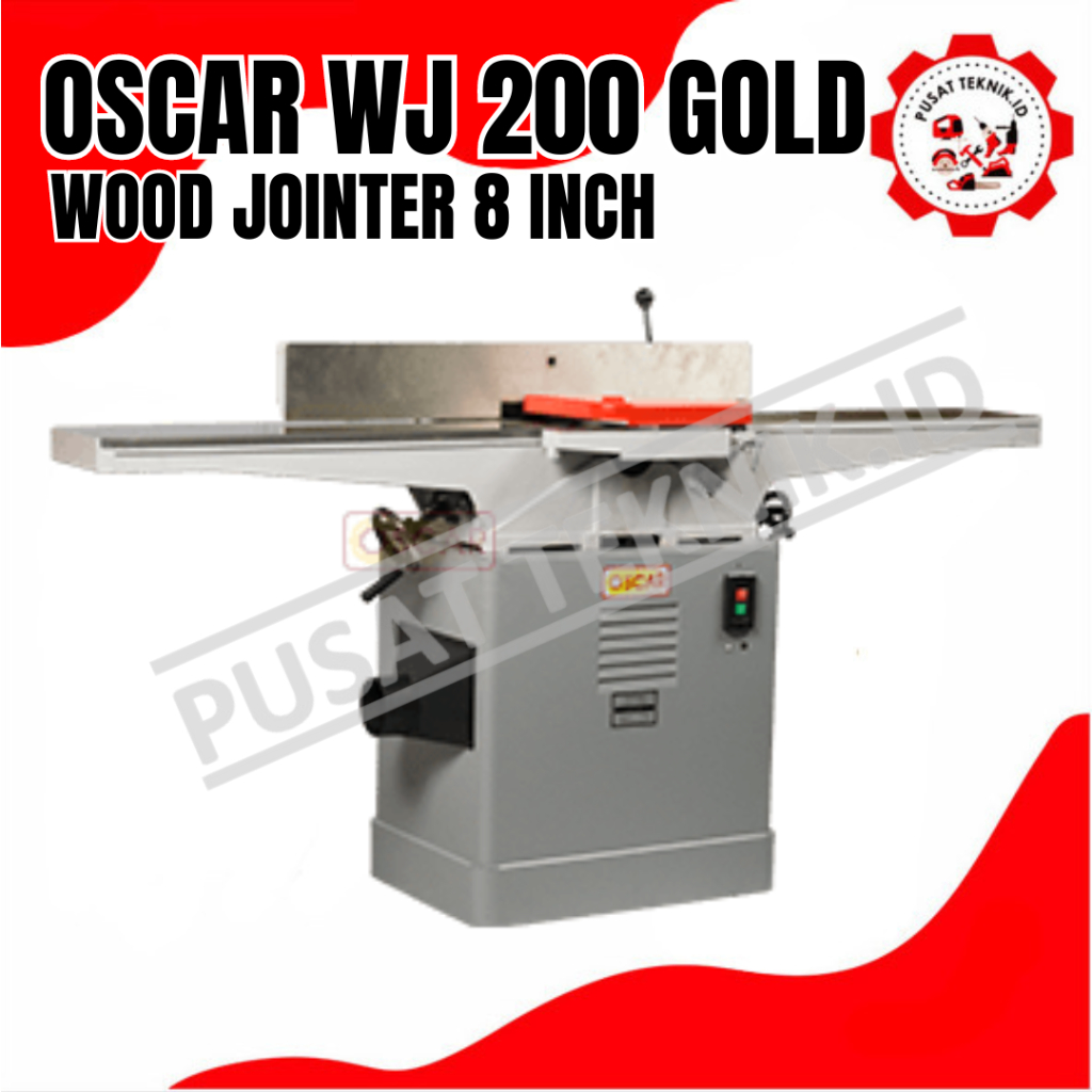 MESIN JOINTER OSCAR WJ 200 GOLD MESIN SERUT KAYU 8INCH OSCAR
