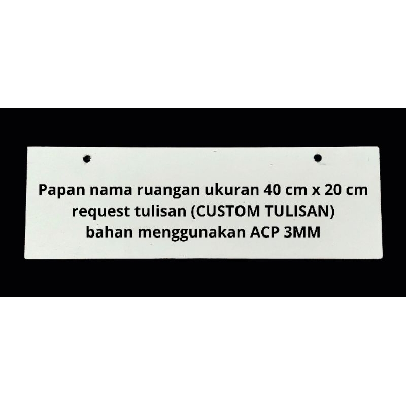 

papan nama ACP ukuran 40 cm x 20 cm