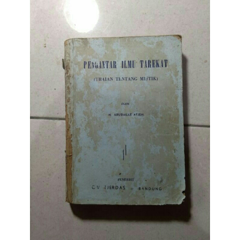 buku langka pengantar ilmu tarekat (uraian-uraian tentang mistik) H. Abubakar Atjeh