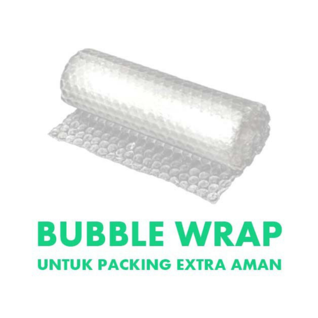 

Bubble Wrap Tambahan