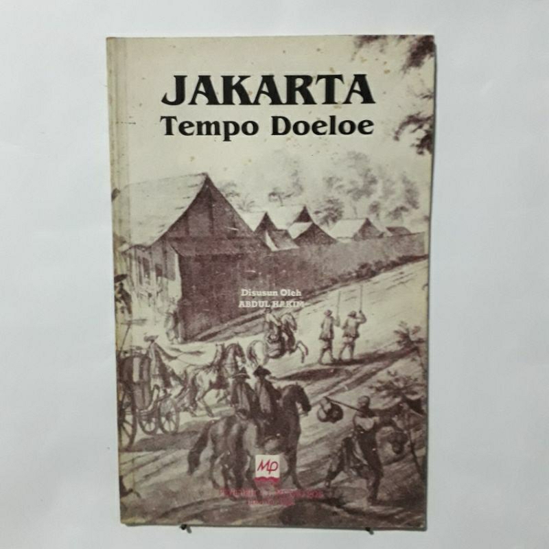 Buku Jakarta Tempo Doeloe - Abdul Hakim