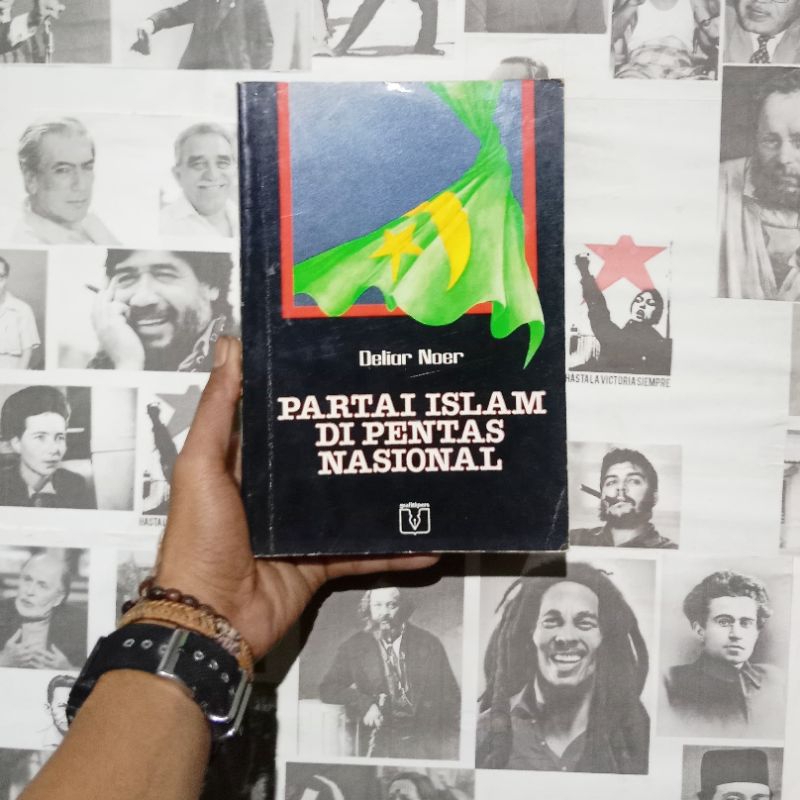 Deliar Noer Gerakan Modern Islam di Indonesia / Partai Islam di Pentas Nasional / Pemikiran Politik 