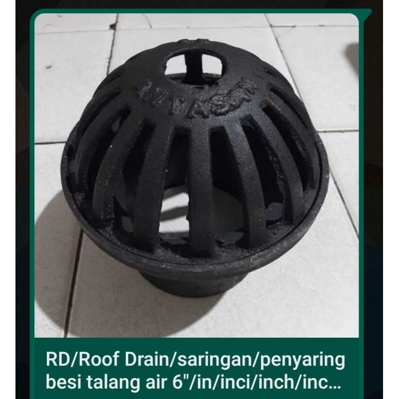 Roof drain cast iron/besi 6 inch. saringan Talang air besi 6 inch. saringan dak besi 6 inch antasan