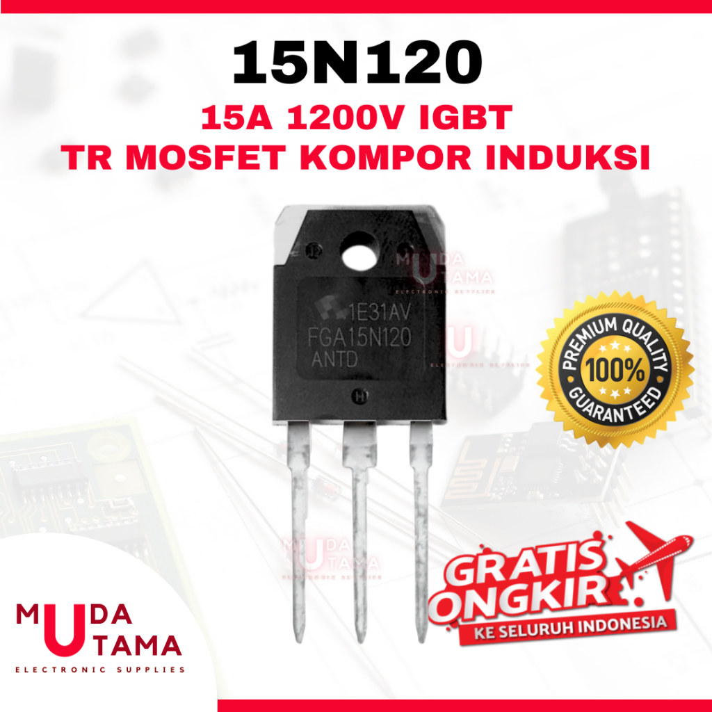 TRANSISTOR MOSFET 15N120 KOMPOR INDUKSI 15A 1200V IGBT | TR 15N120 | MOSFET 15N120 | TR KOMPOR INDUK