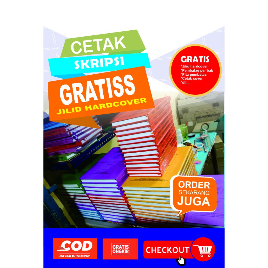 CETAK SKRIPSI, THESIS, LAPORAN FREE JILID HARD COVER