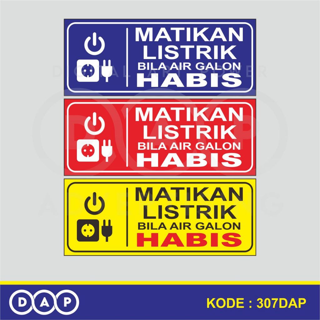 

307 - STIKER MATIKAN LISTRIK BILA AIR GALON HABIS - 25 X 10 CM - VYNIL - TERBAIK