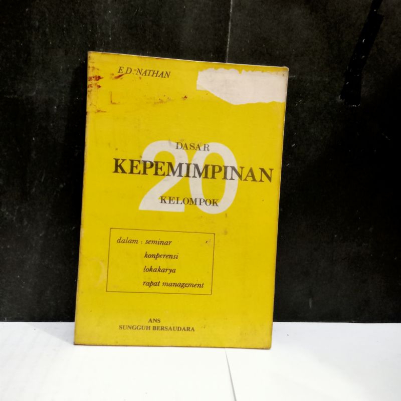 

Buku Dasar Kepemimpinan - E. D. Nathan