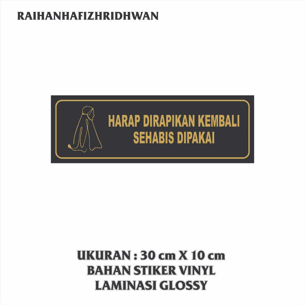 

STIKER VINYL MUKENAH HARAP DIRAPIKAN KEMBALI