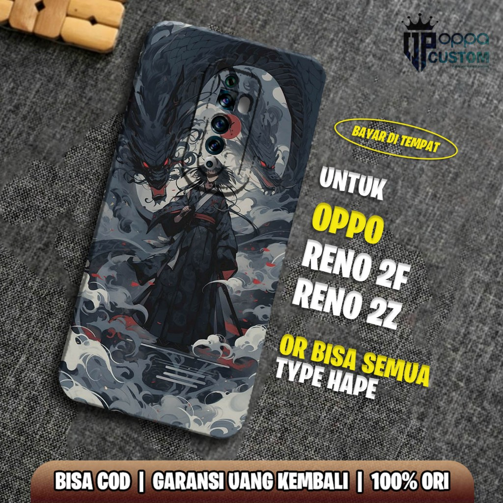Case OPPO RENO 2F / OPPO RENO 2Z - Casing OPPO RENO 2Z Terbaru OPPACUSTOM  [ NAGA ] Casing Hp OPPO R