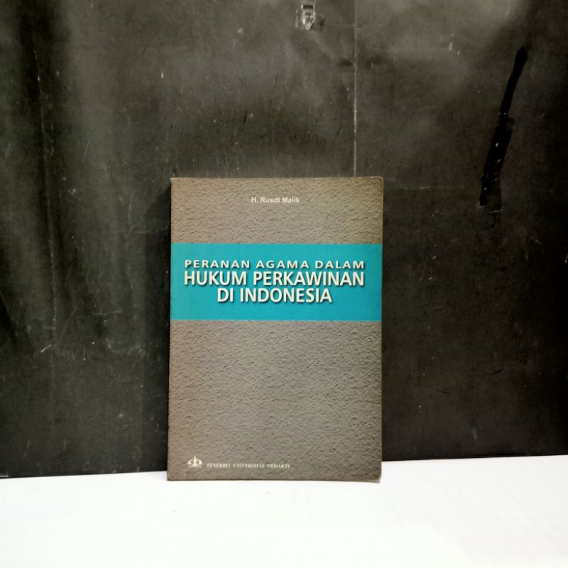 

Buku Peranan Agama Dalam Hukum Perkawinan Di Indonesia - H. Rusdi Malik