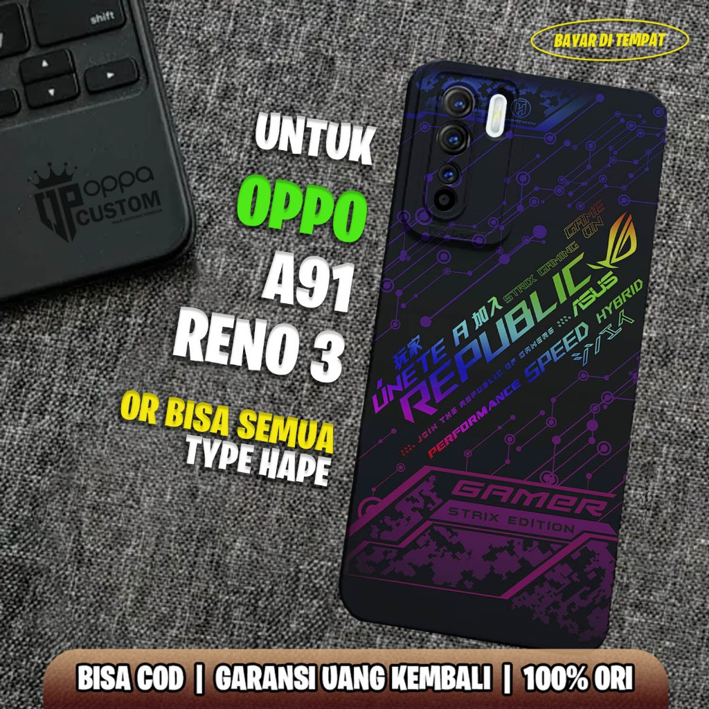 Case Oppo Reno 3 / Oppo A91 - Casing Oppo Reno 3 / Oppo A91 - ( ROG ) - Case Hp - Casing Hp - Softca