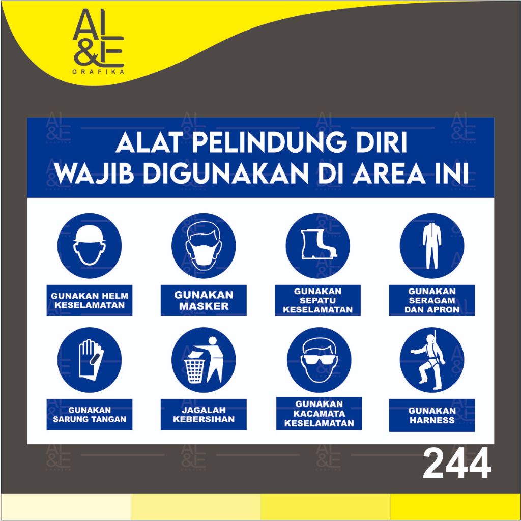 

244 - Stiker Alat Pelindung Diri Wajib Digunakan di Area Ini, Sticker Vinyl, Cetak Premium Indoor _Tahan air