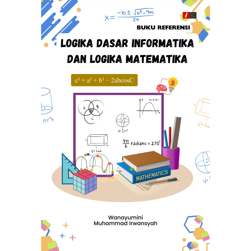 LOGIKA DASAR INFORMATIKA DAN LOGIKA MATEMATIKA
