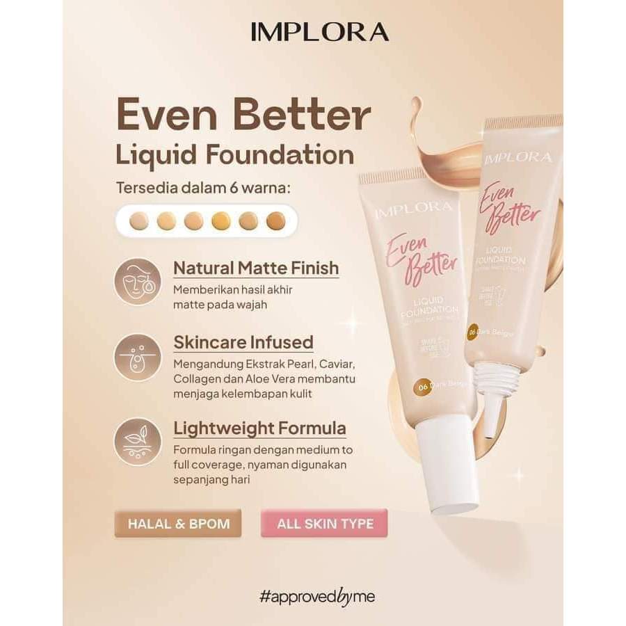 Implora even better liquid fondation