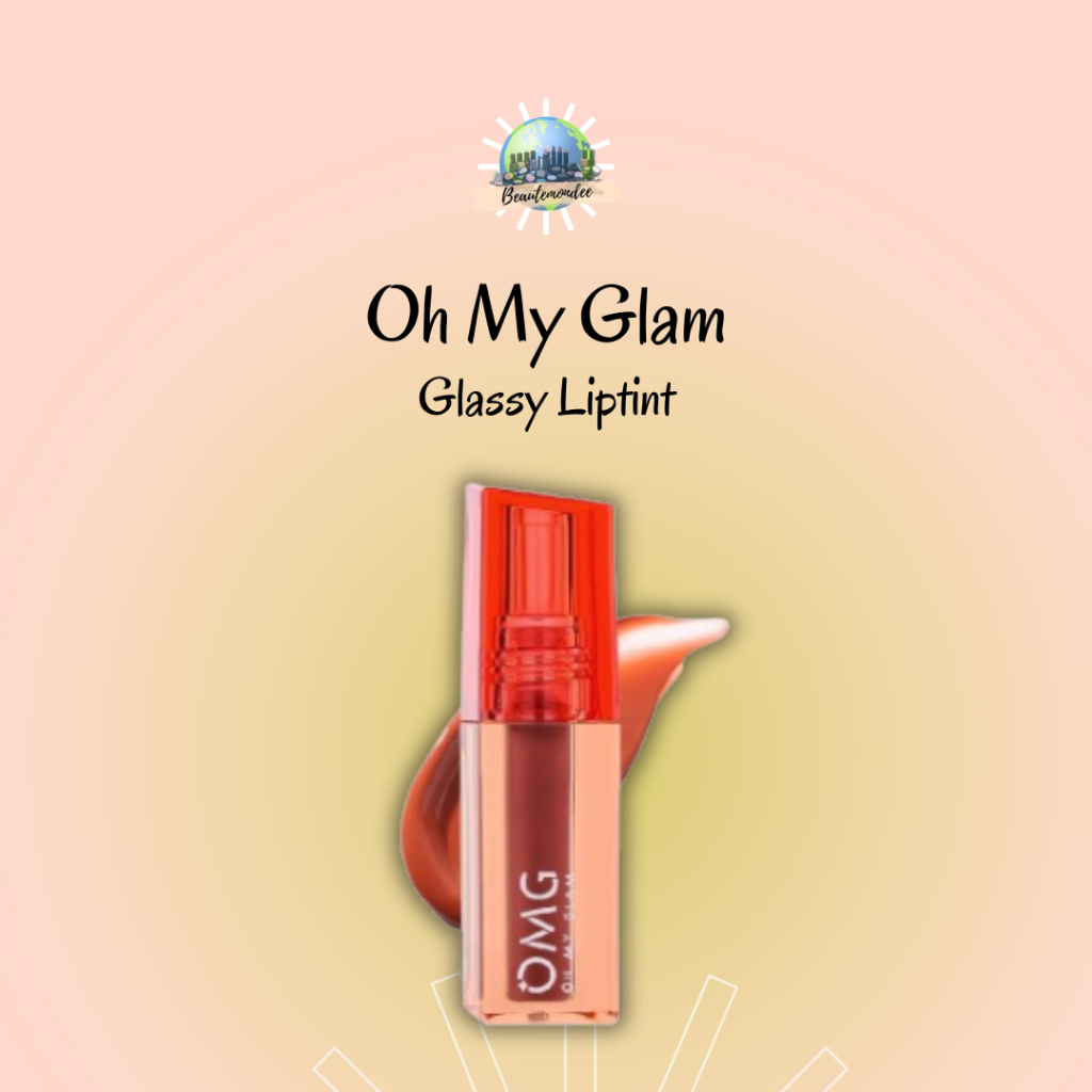 OMG OH MY GLAM Glassy Lip Tint 2g - Lip Tint Warna Intense Tahan 12 Jam, Skincare Infused / OMG glos