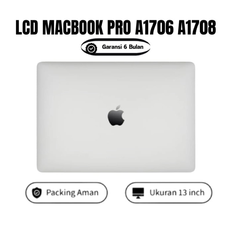 LCD Macbook Pro 13 A1708 A1706 Tahun 2016-2017