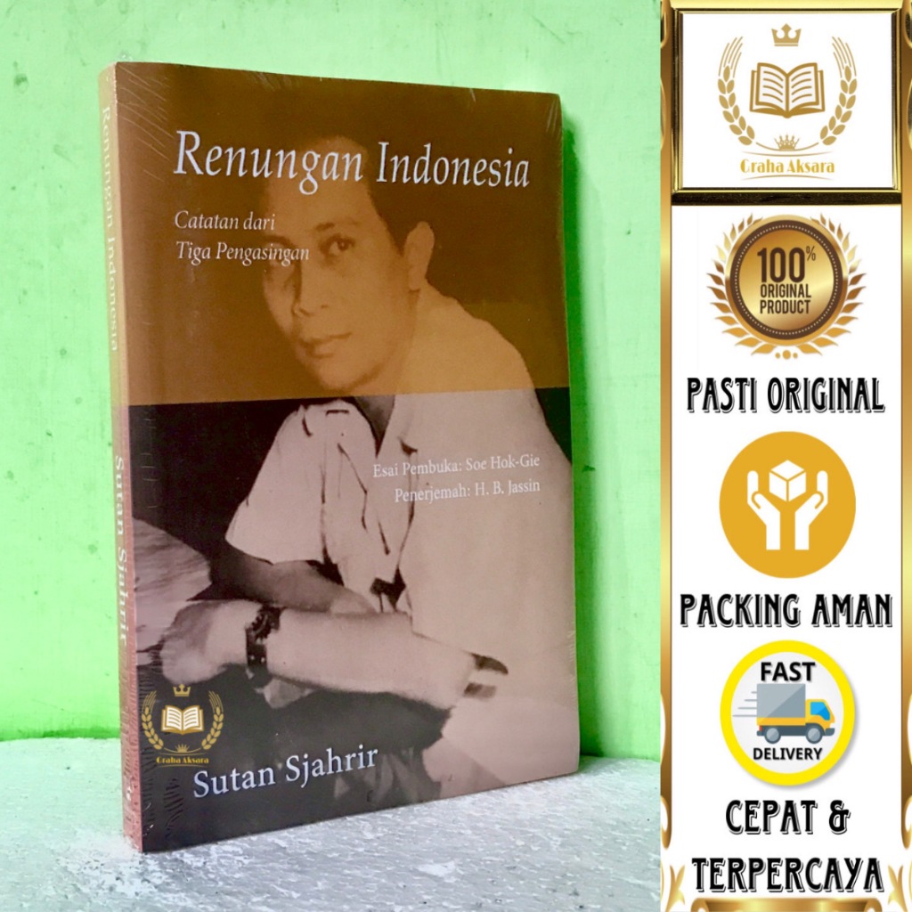 Buku Renungan Indonesia - Catatan Dari Tiga Pengasingan - Sutan Sjahrir