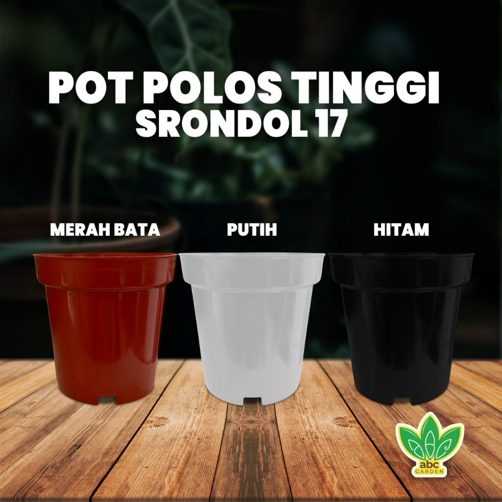 Pot Polos Tinggi Srondol 17