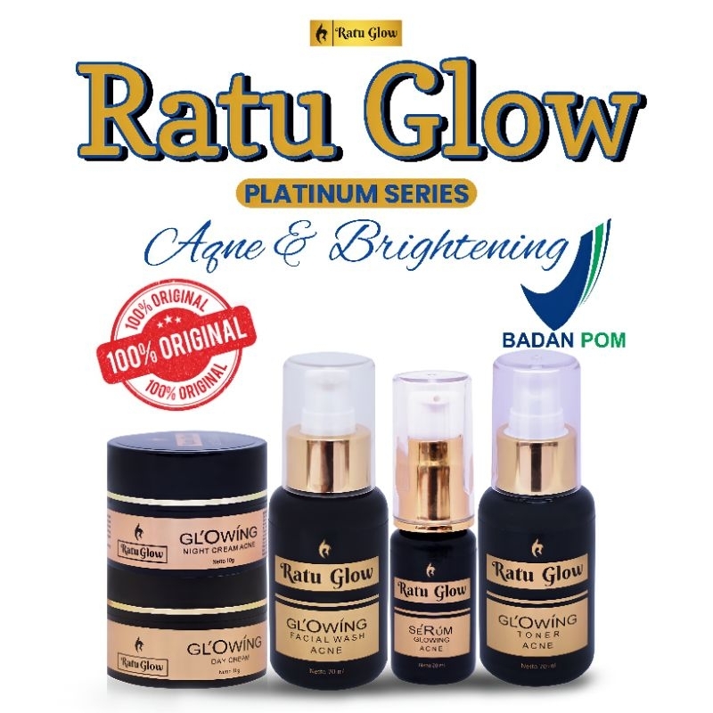 Ratu Glow PLATINUM Skincare Original BPOM Acne dan Glow/Brightening By Agus Salim bucar Free ongkir 