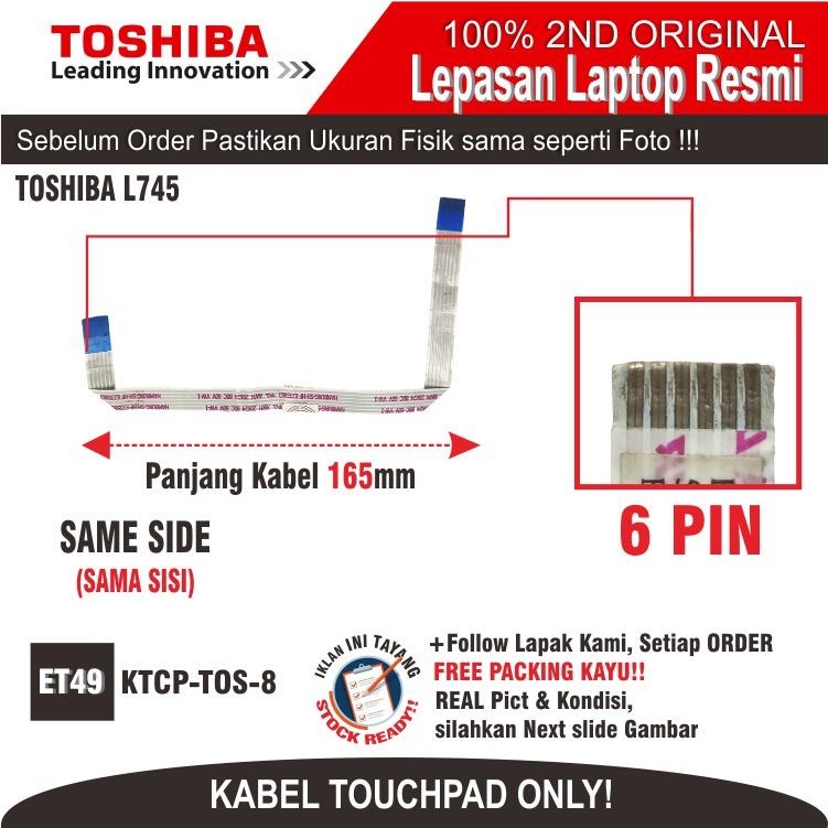 ET49 KTCP-TOS-8 Kabel Konektor Flexy Ribbon ORI TOUCHPAD cable 6 PIN TOSHIBA L745 L645 E235863 Serie