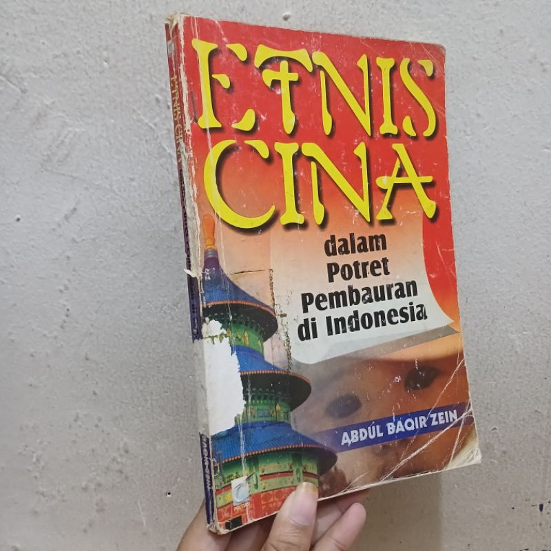 Etnis Cina Dalam Potret Pembauran Di Indonesia | Abdul Baqir Zein