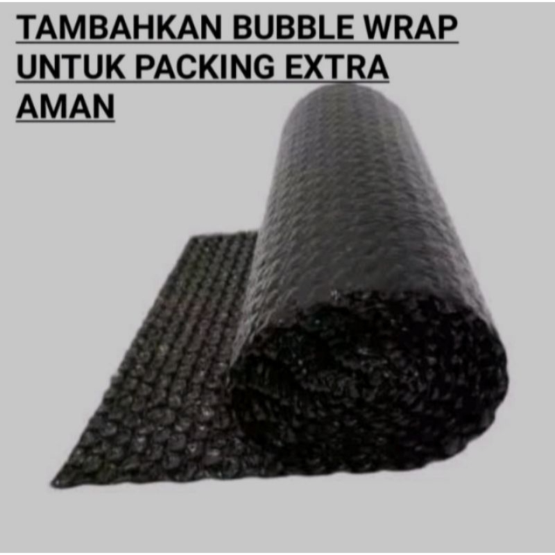 

tambahan Buble wrap extra packing