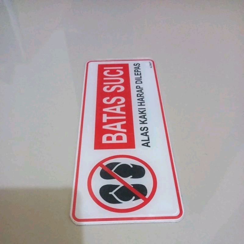 

papan nama akrilik sign board akrilik batas suci alas kaki harap dilepas