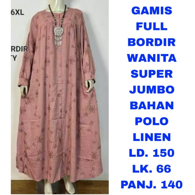WK GAMIS FULL BORDIR WANITA SUPER JUMBO LD. 150 DRESS MAXI BAJU MUSLIM MODEL TERBARU