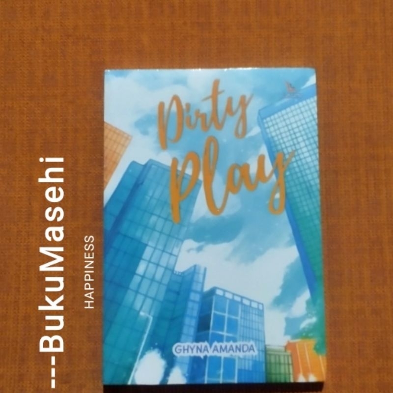DIRTY PLAY--Ghyna Amanda