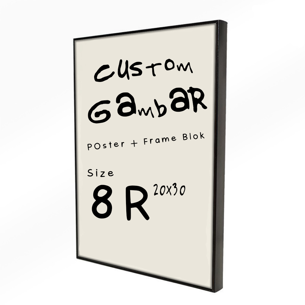 Poster Frame Custom Gambar ukuran 20x30