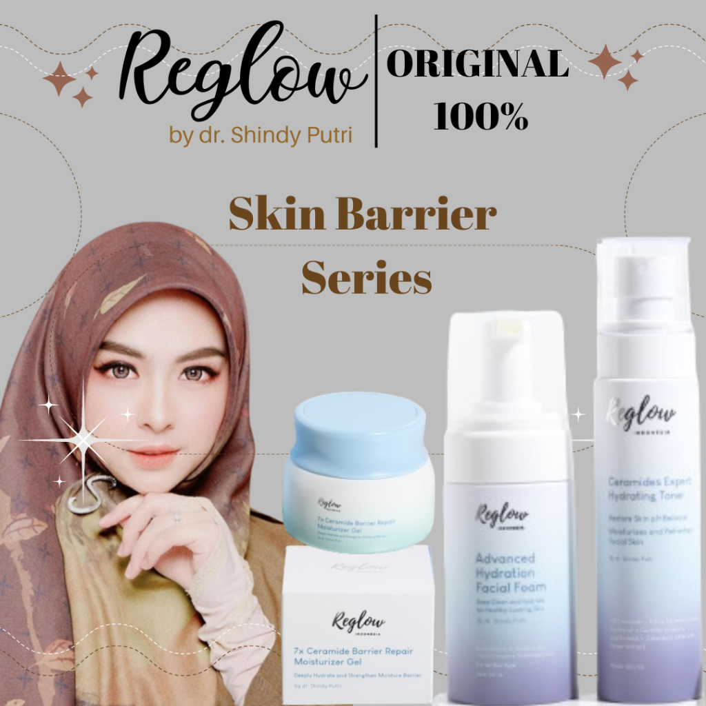 Reglow Skin Barrier Series Skincare Skinbarrier treatment Glowing BPOM Halal Aman Bumil Busui